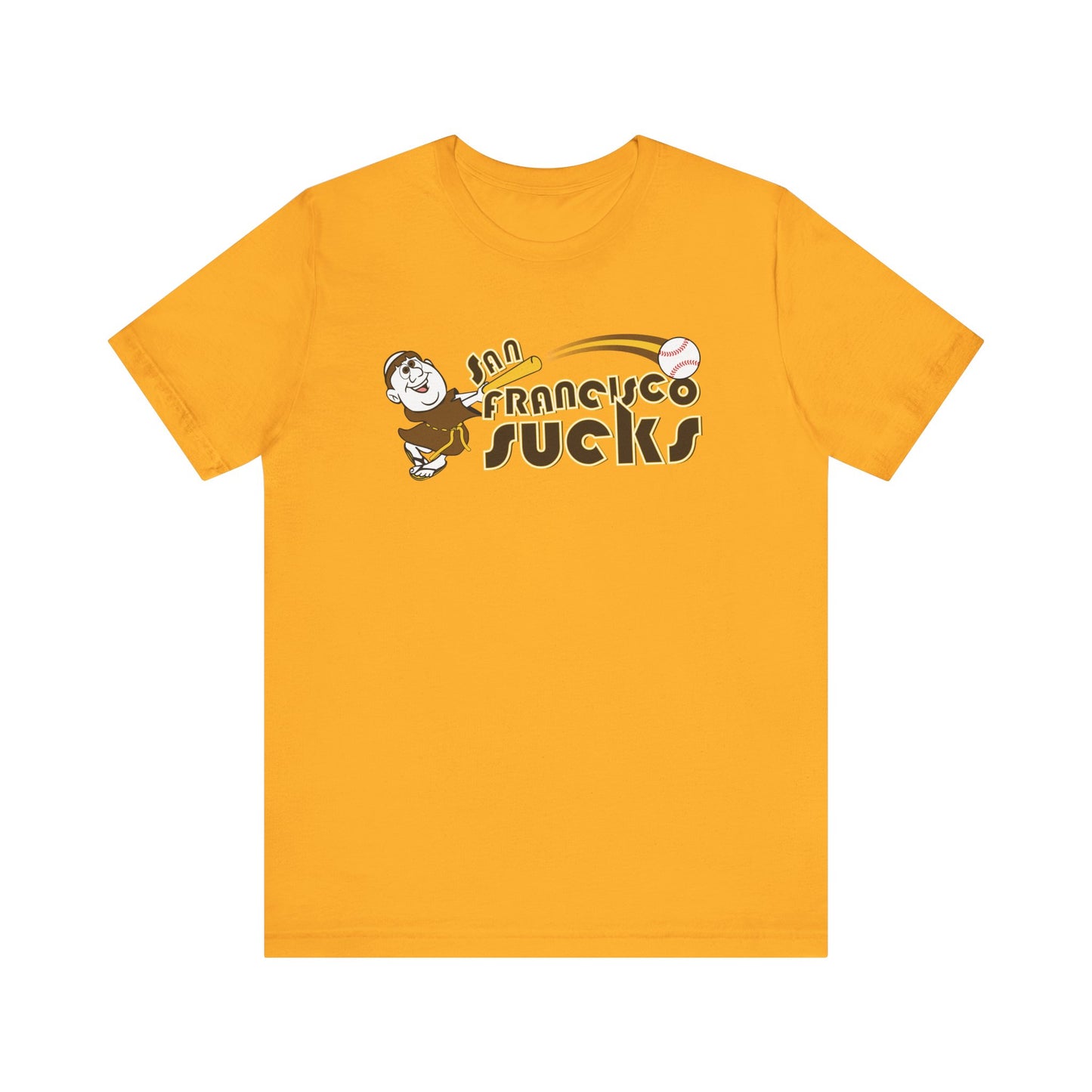 San Francisco Sucks! (Padres fan art) - Unisex Jersey Short Sleeve Tee