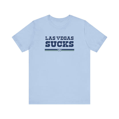 Las Vegas Sucks (for Dallas fans) - Unisex Jersey Short Sleeve Tee