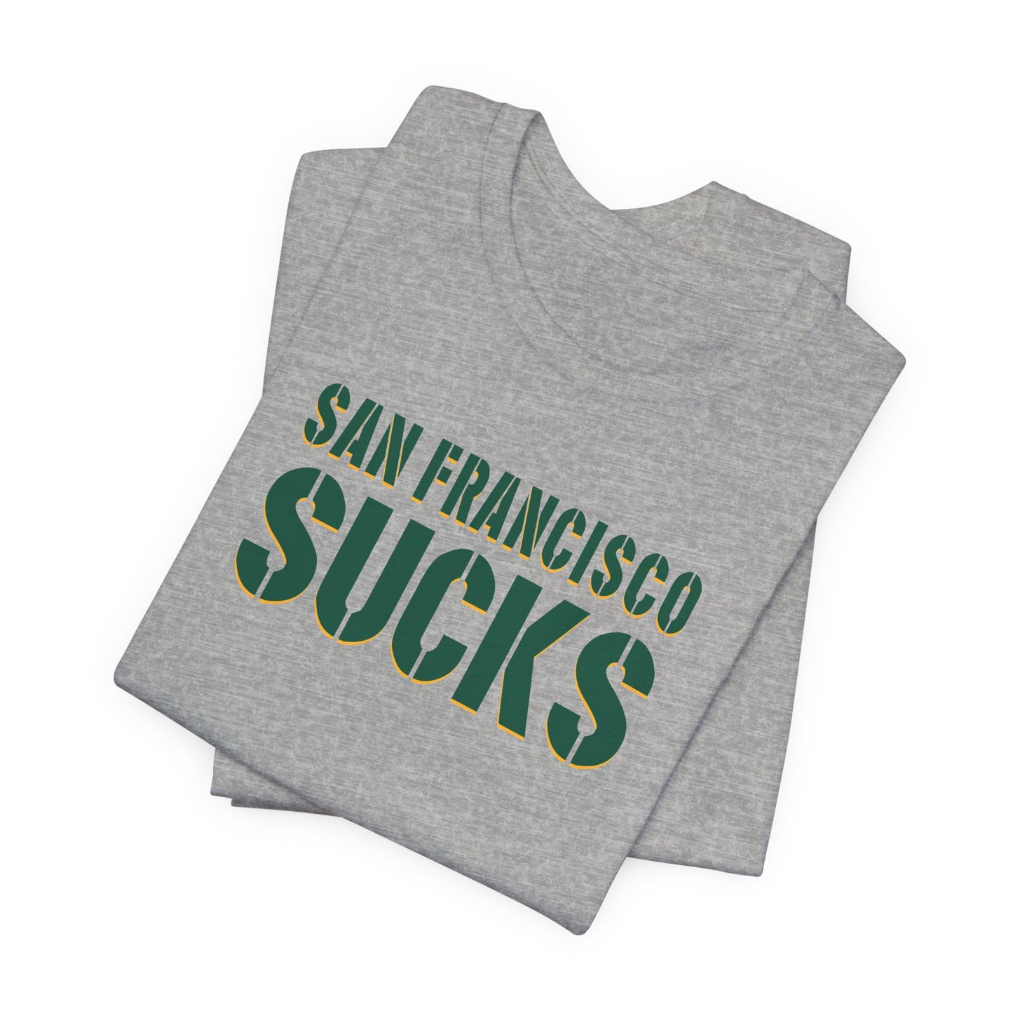 San Fran Sucks (for Green Bay fans) - Unisex Jersey Short Sleeve Tee