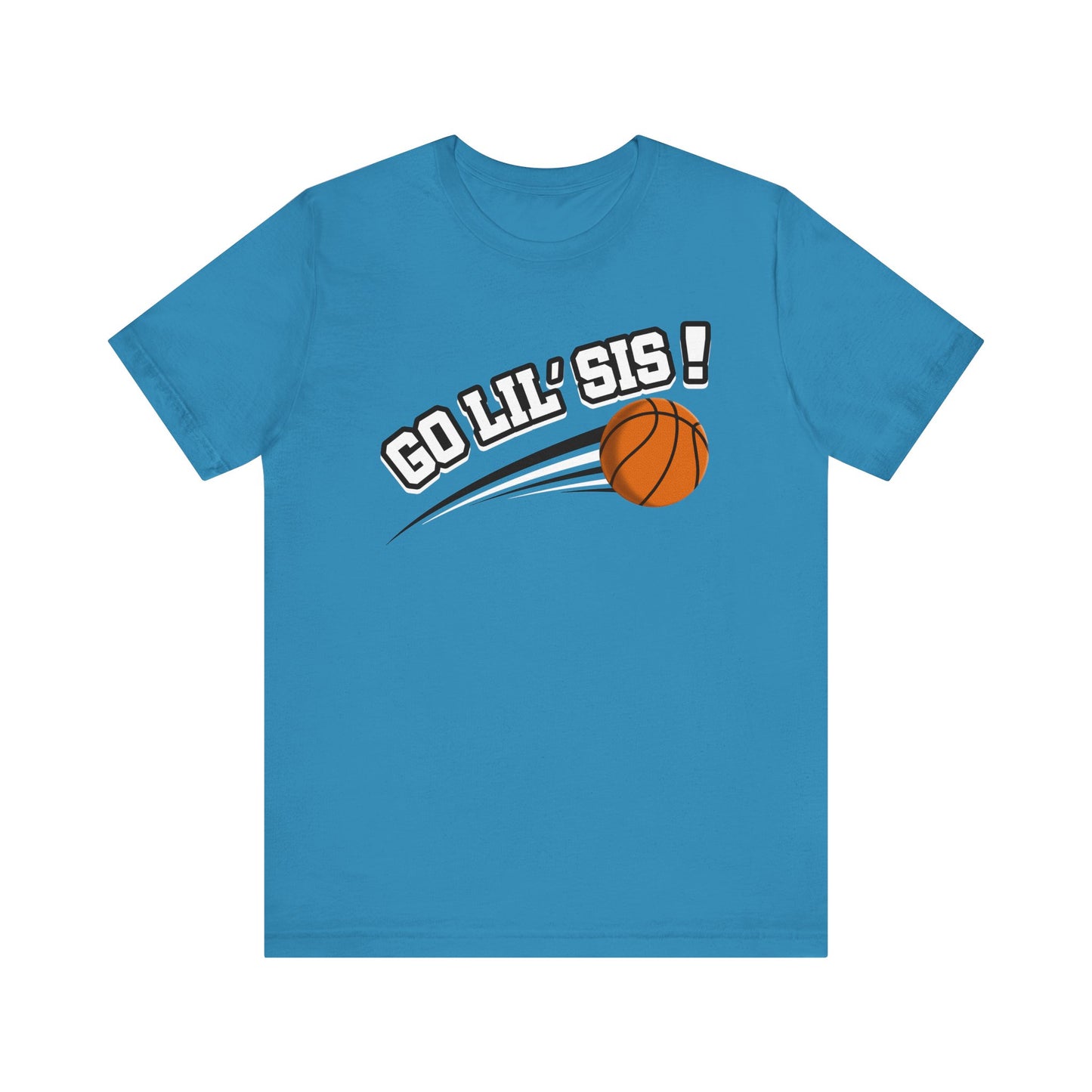 Go Lil' Sis! (Sibling Revelry Basketball) - Unisex Jersey Short Sleeve Tee
