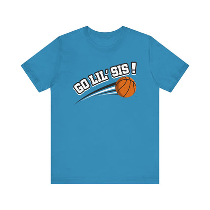 Go Lil' Sis! (Sibling Revelry Basketball) - Unisex Jersey Short Sleeve Tee