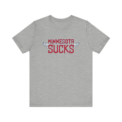Minnesota Sucks (for Cleveland fans) - Unisex Jersey Short Sleeve Tee
