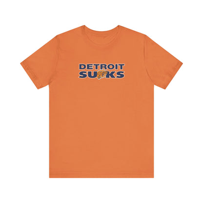 Deetroyt Sucks (for Chicago fans) - Unisex Jersey Short Sleeve Tee