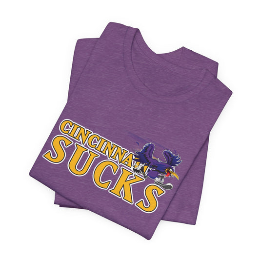 Cincinnati Sucks (for Baltimore fans) - Unisex Jersey Short Sleeve Tee