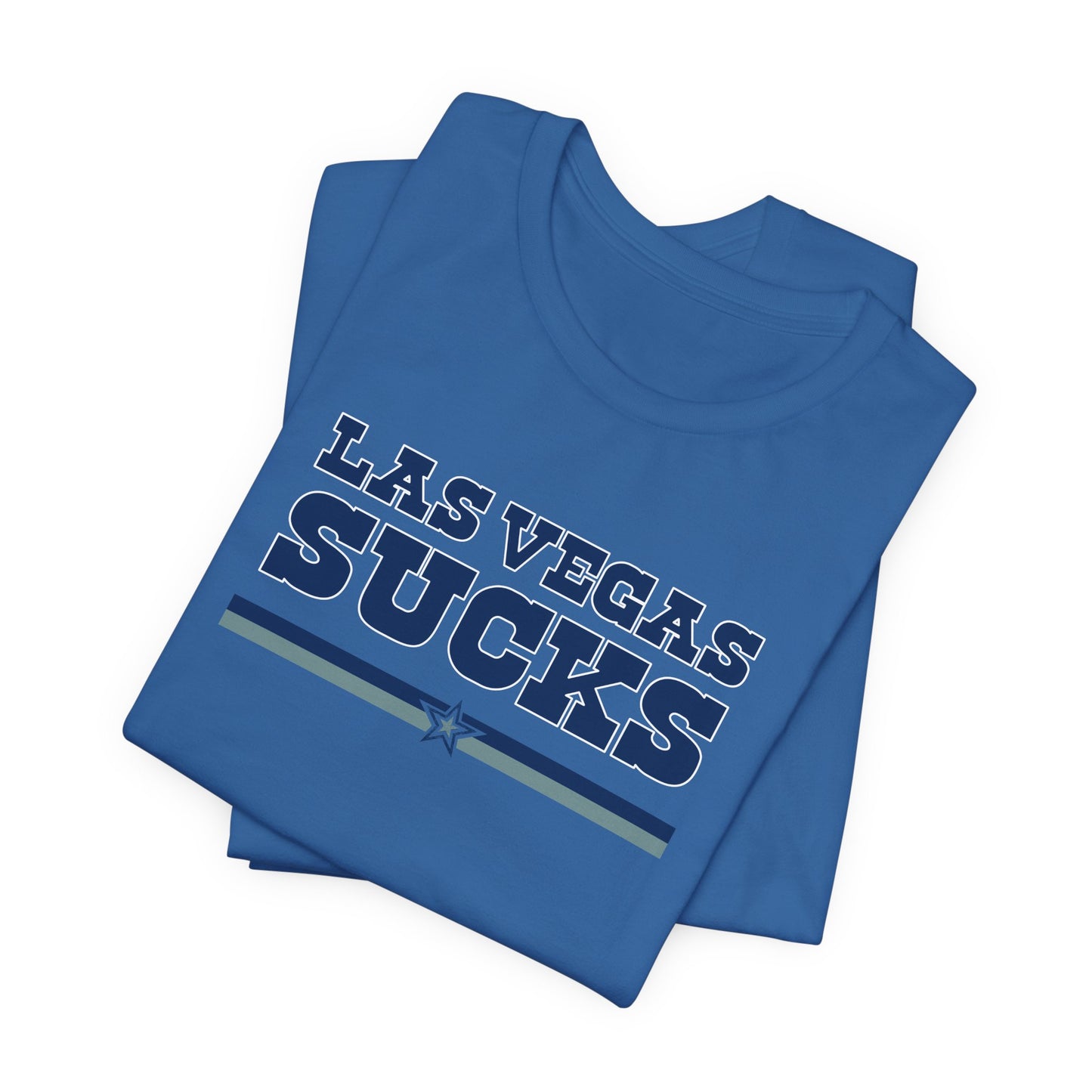 Las Vegas Sucks (for Dallas fans) - Unisex Jersey Short Sleeve Tee