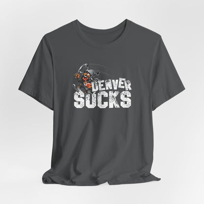 Denver Sux (for Las Vegas fans) - Unisex Jersey Short Sleeve Tee