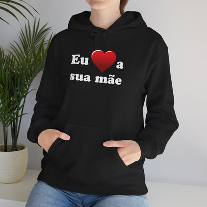 Eu ♥ a sua mãe - Unisex Heavy Blend™ Hooded Sweatshirt