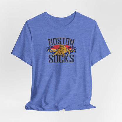 Boston Sucks (for Florida fans) - Unisex Jersey Short Sleeve Tee