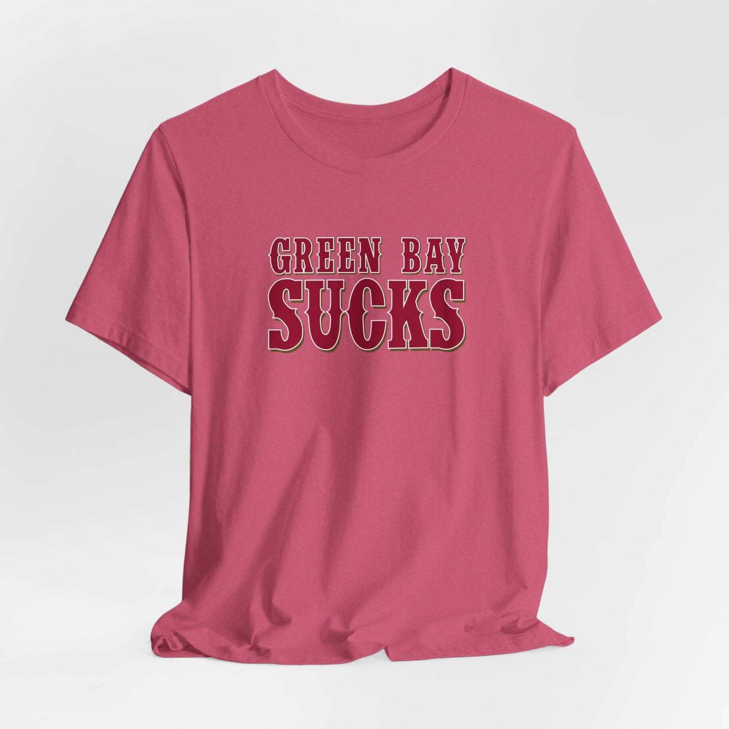 Green Bay Sucks (for San Francisco fans) - Unisex Jersey Short Sleeve Tee