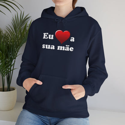 Eu ♥ a sua mãe - Unisex Heavy Blend™ Hooded Sweatshirt