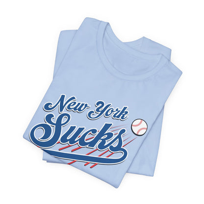 New York Sucks (for L.A. fans) - Unisex Jersey Short Sleeve Tee