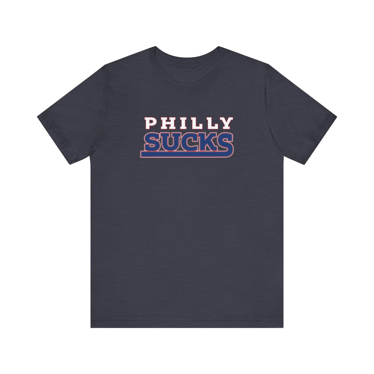 Philly Sucks (for New York fans) - Unisex Jersey Short Sleeve Tee