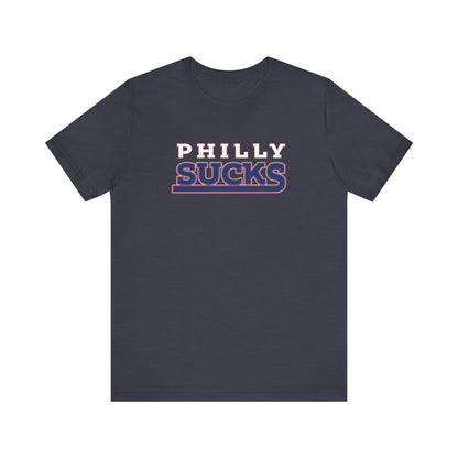 Philly Sucks (for New York fans) - Unisex Jersey Short Sleeve Tee