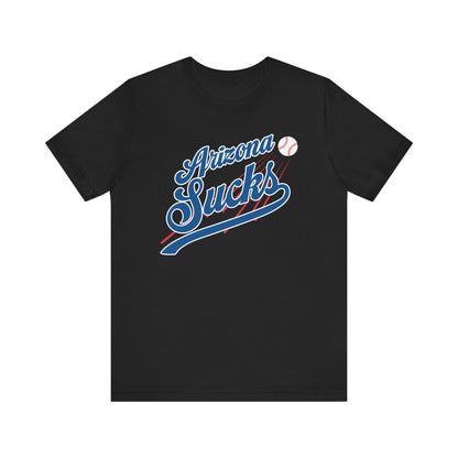 Arizona Sucks (for L.A. fans) - Unisex Jersey Short Sleeve Tee