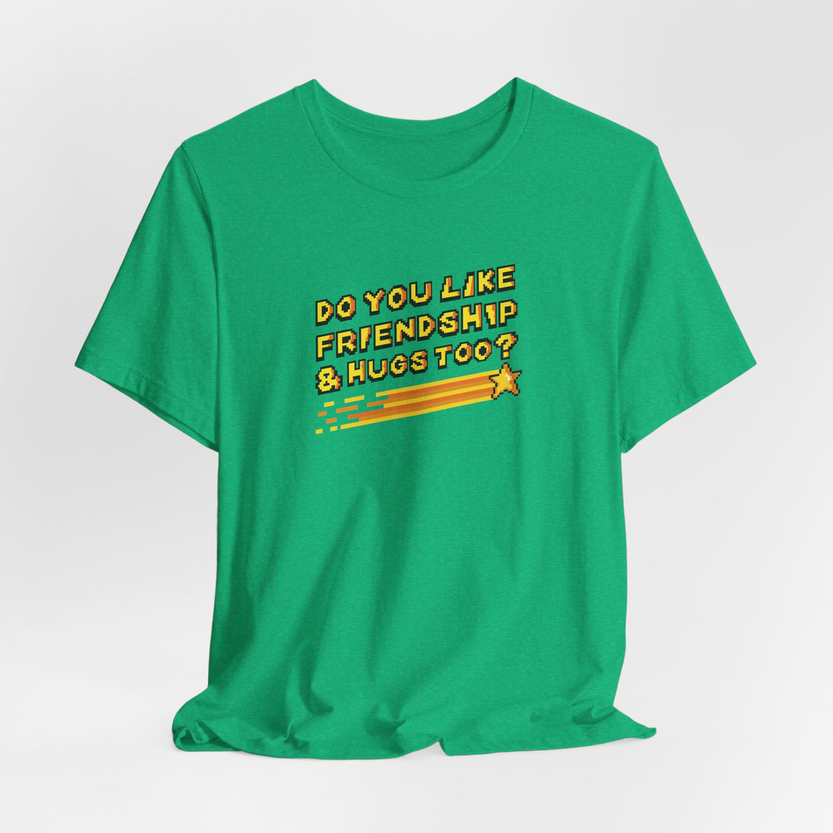 Do You Like Friendship & Hugs Too? - Unisex Jersey Short Sleeve Tee