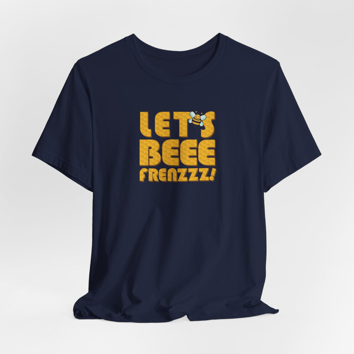 Let's BEEEEEE Frenzzzz! - Unisex Jersey Short Sleeve Tee