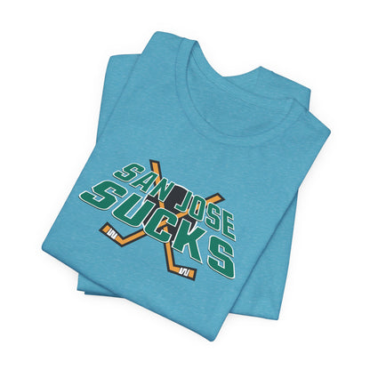 San Jose Sucks (Anaheim fans) - Unisex Jersey Short Sleeve Tee