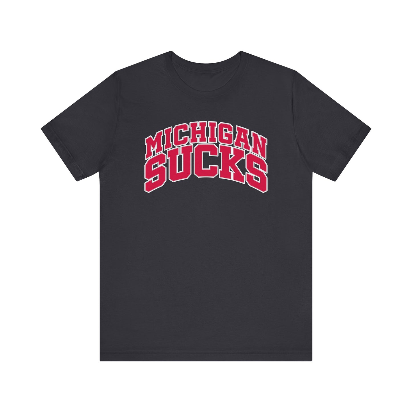Michigan Sucks (for Ohio fans) - Unisex Jersey Short Sleeve Tee