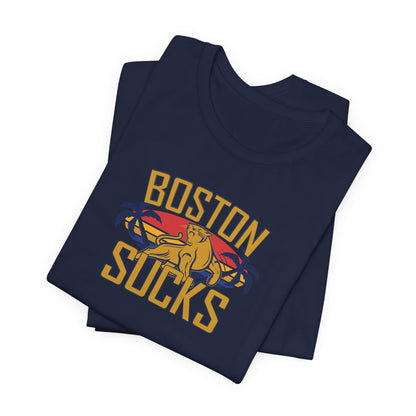 Boston Sucks (for Florida fans) - Unisex Jersey Short Sleeve Tee