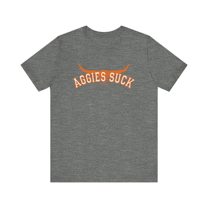 Aggies Suck (for Longhorn fans) - Unisex Jersey Short Sleeve Tee