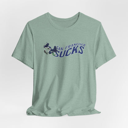 San Francisco Sucks! (for Seattle fans) - Unisex Jersey Short Sleeve Tee