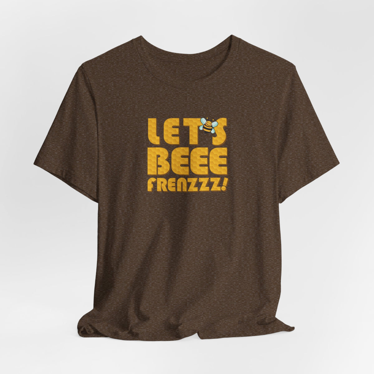 Let's BEEEEEE Frenzzzz! - Unisex Jersey Short Sleeve Tee