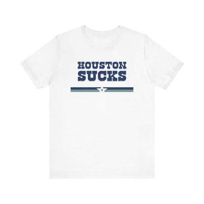 Houston Sucks (for Dallas fans) - Unisex Jersey Short Sleeve Tee