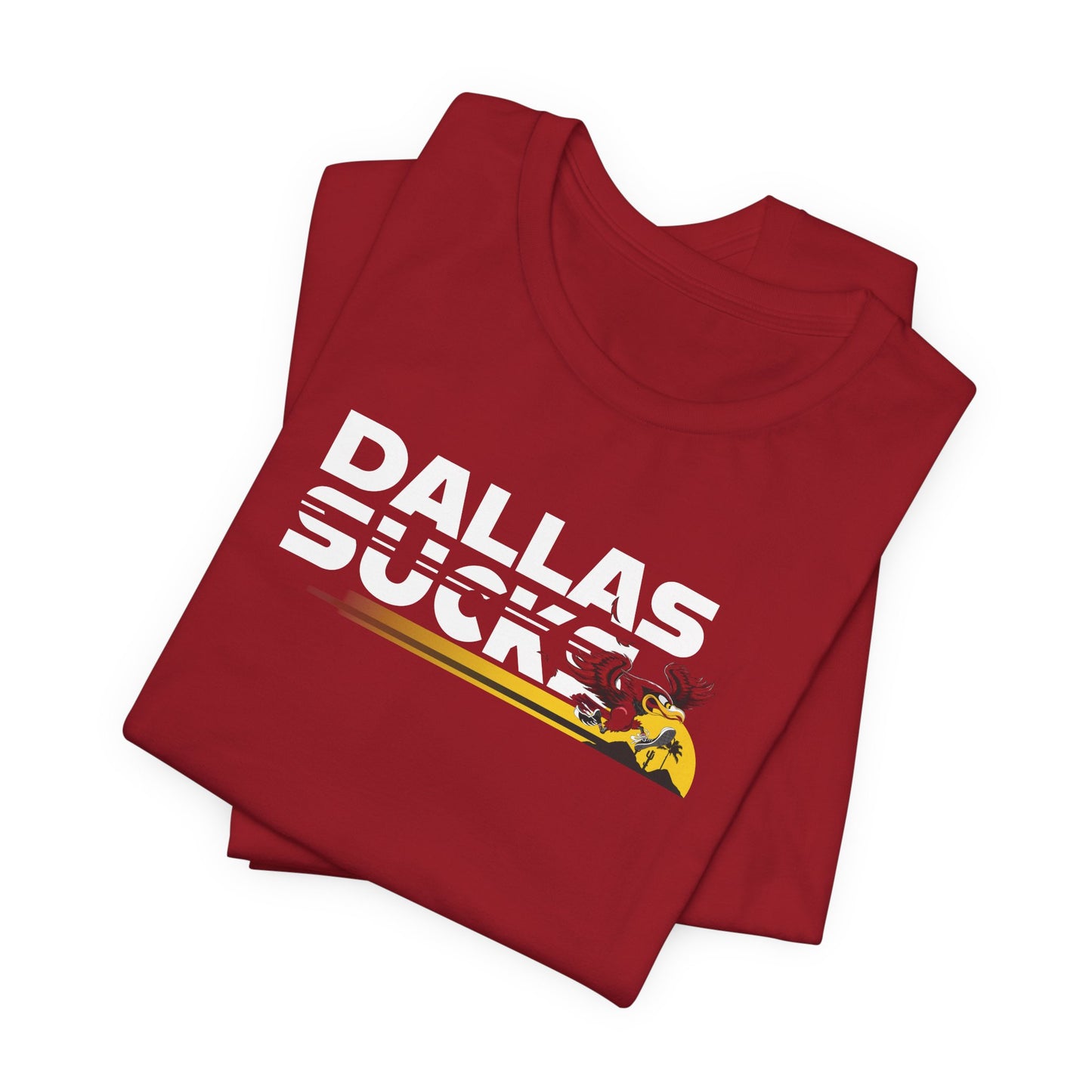 Dallas Sucks (for Arizona fans) - Unisex Jersey Short Sleeve Tee