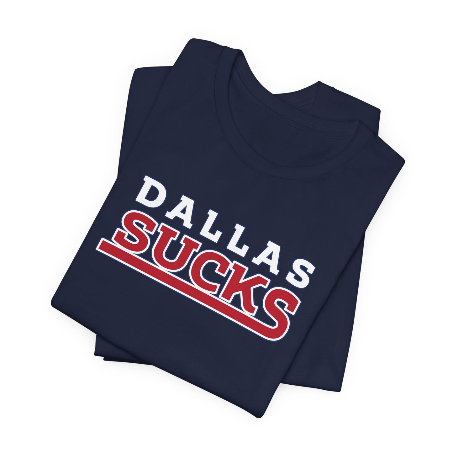Dallas Sucks (for New York fans) - Unisex Jersey Short Sleeve Tee
