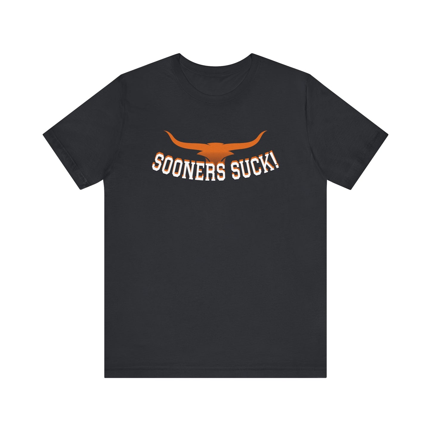 Okies Suck (for Longhorn fans) - Unisex Jersey Short Sleeve Tee