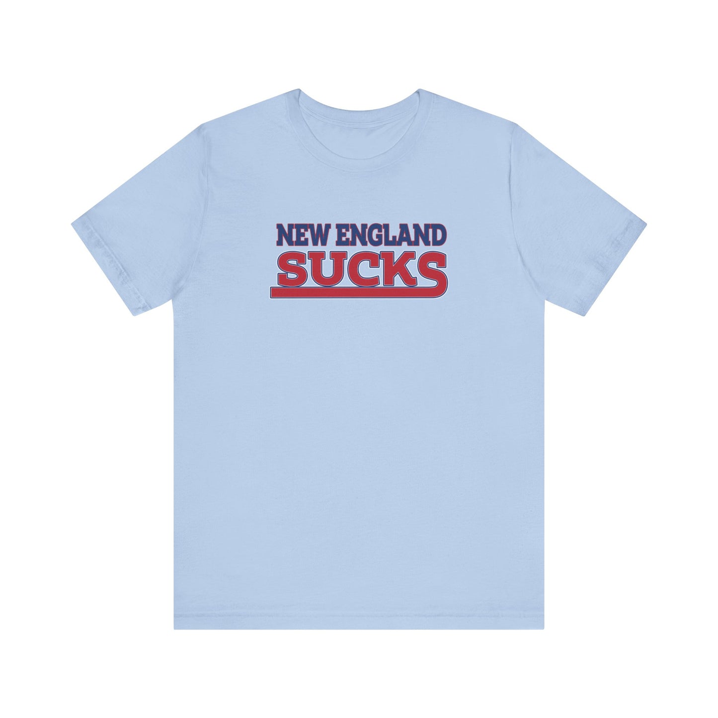 New England Sucks (for New York fans) - Unisex Jersey Short Sleeve Tee