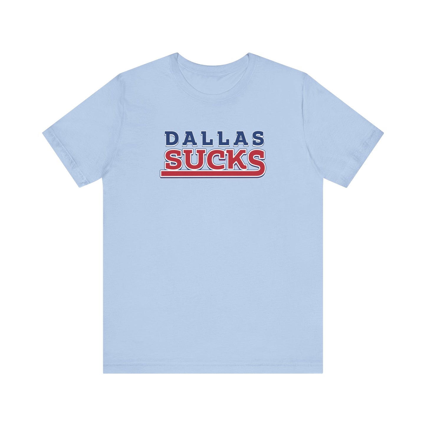 Dallas Sucks (for New York fans) - Unisex Jersey Short Sleeve Tee