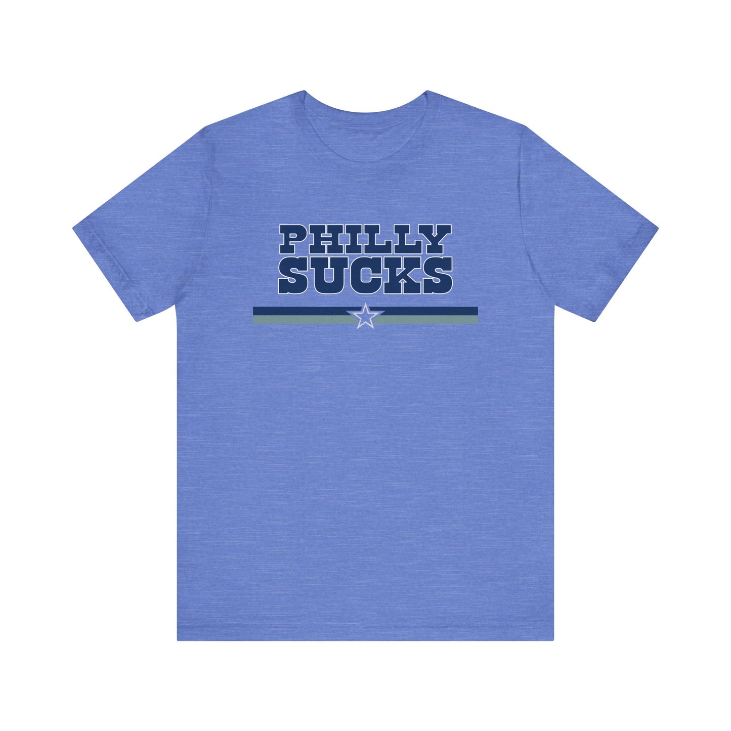 Philly Sucks (for Dallas fans) - Unisex Jersey Short Sleeve Tee