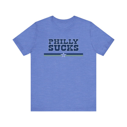 Philly Sucks (for Dallas fans) - Unisex Jersey Short Sleeve Tee