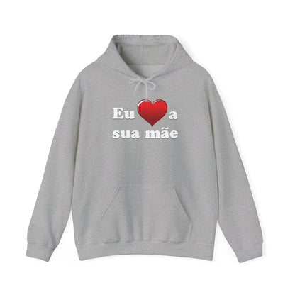 Eu ♥ a sua mãe - Unisex Heavy Blend™ Hooded Sweatshirt