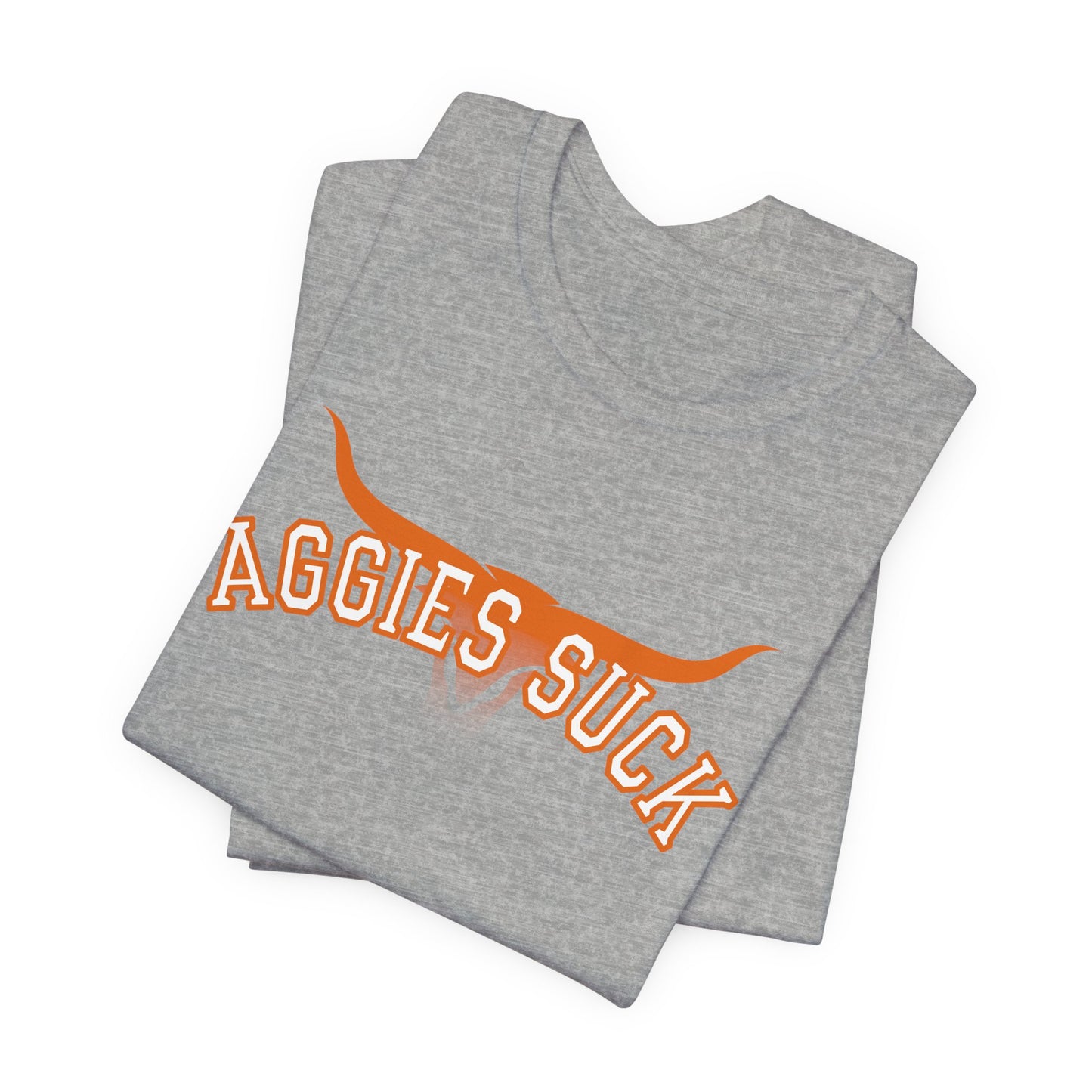 Aggies Suck (for Longhorn fans) - Unisex Jersey Short Sleeve Tee