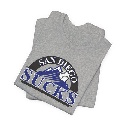 San Diego Sucks (for Colorado Rockies fans) - Unisex Jersey Short Sleeve Tee