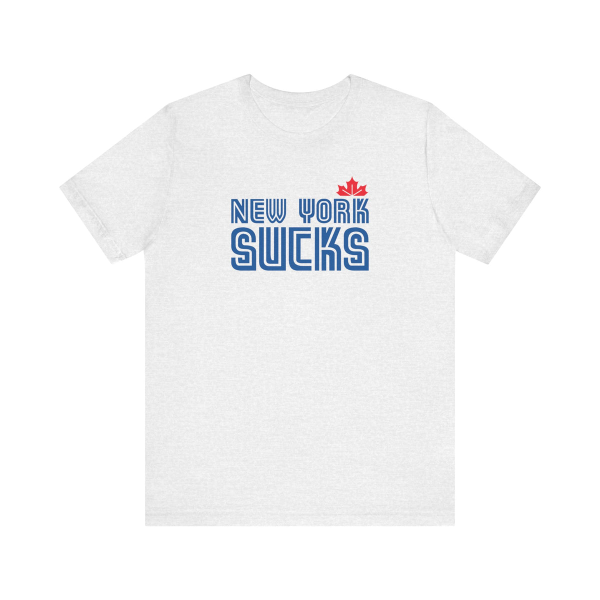 New York Sucks (for Toronto fans) - Unisex Jersey Short Sleeve Tee