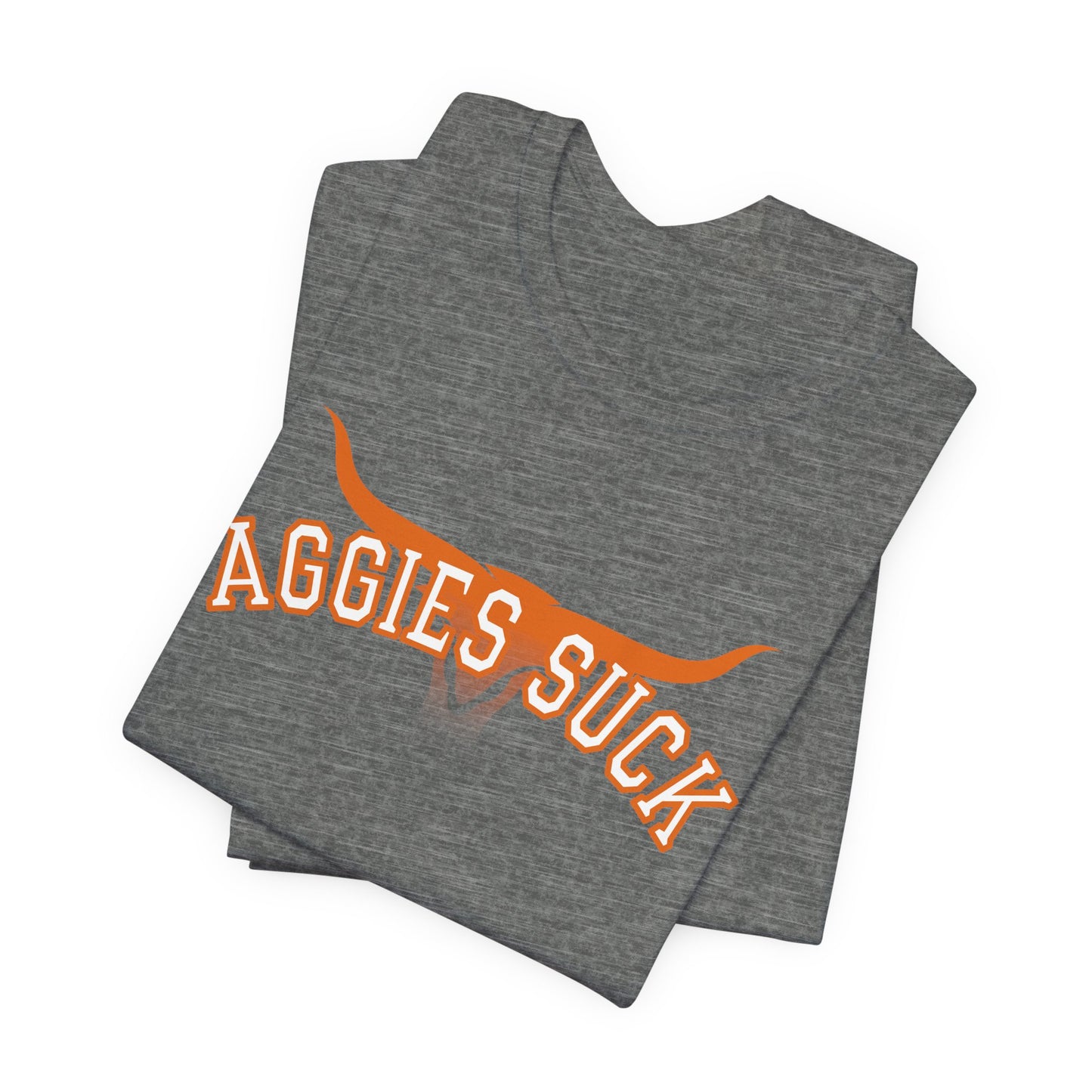 Aggies Suck (for Longhorn fans) - Unisex Jersey Short Sleeve Tee