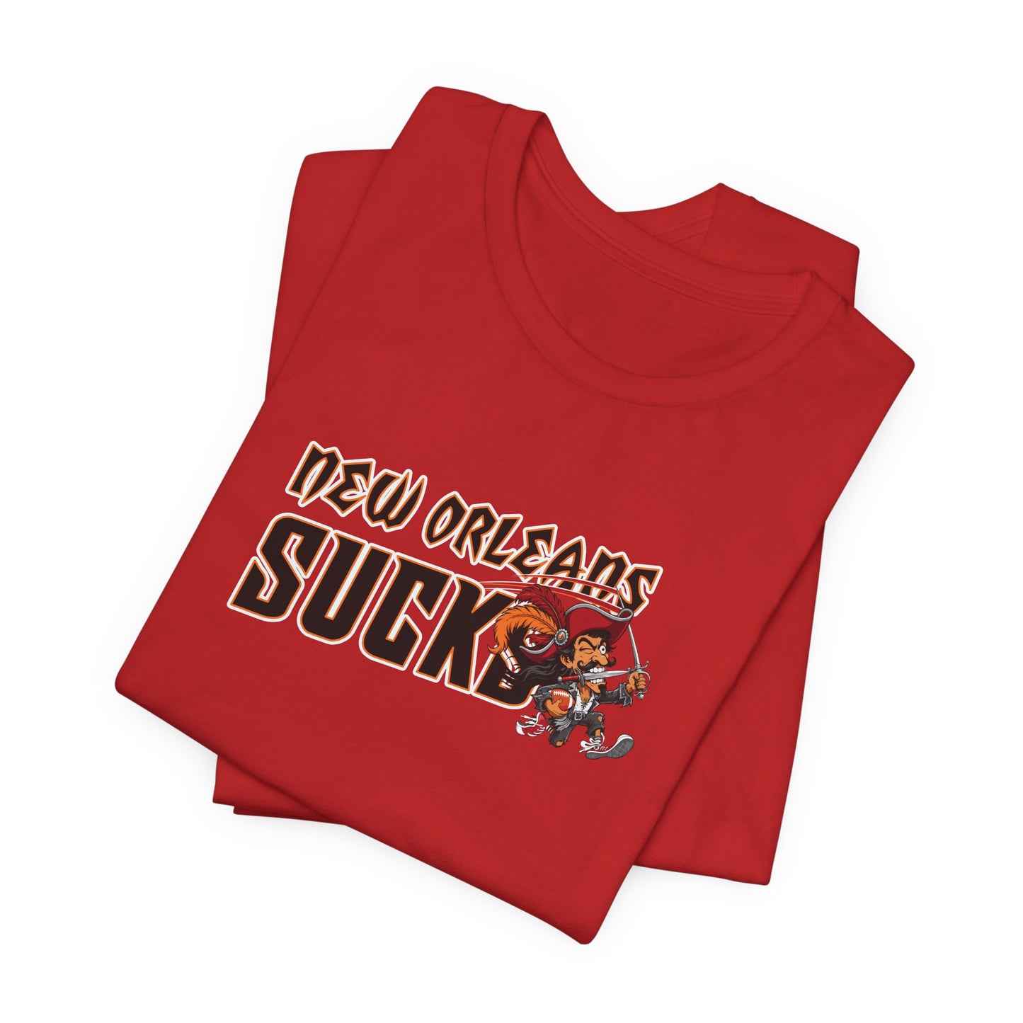 New Orleans Sucks (for Tampa Bay fans) - Unisex Jersey Short Sleeve Tee