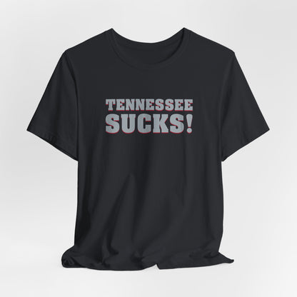 Tennessee Sucks (for Alabama fans) - Unisex Jersey Short Sleeve Tee