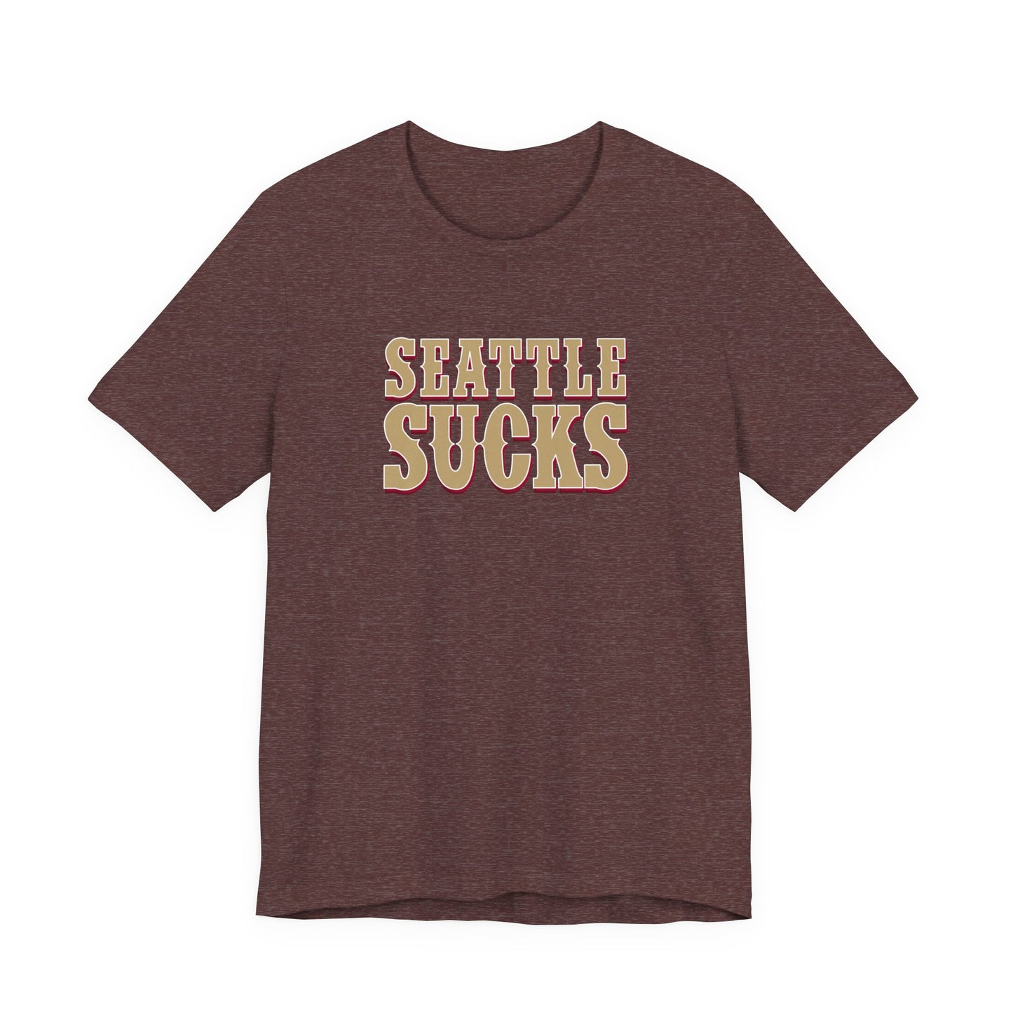 Seattle Sucks (for San Francisco fans) - Unisex Jersey Short Sleeve Tee