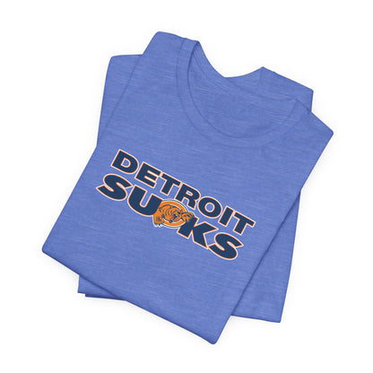 Deetroyt Sucks (for Chicago fans) - Unisex Jersey Short Sleeve Tee