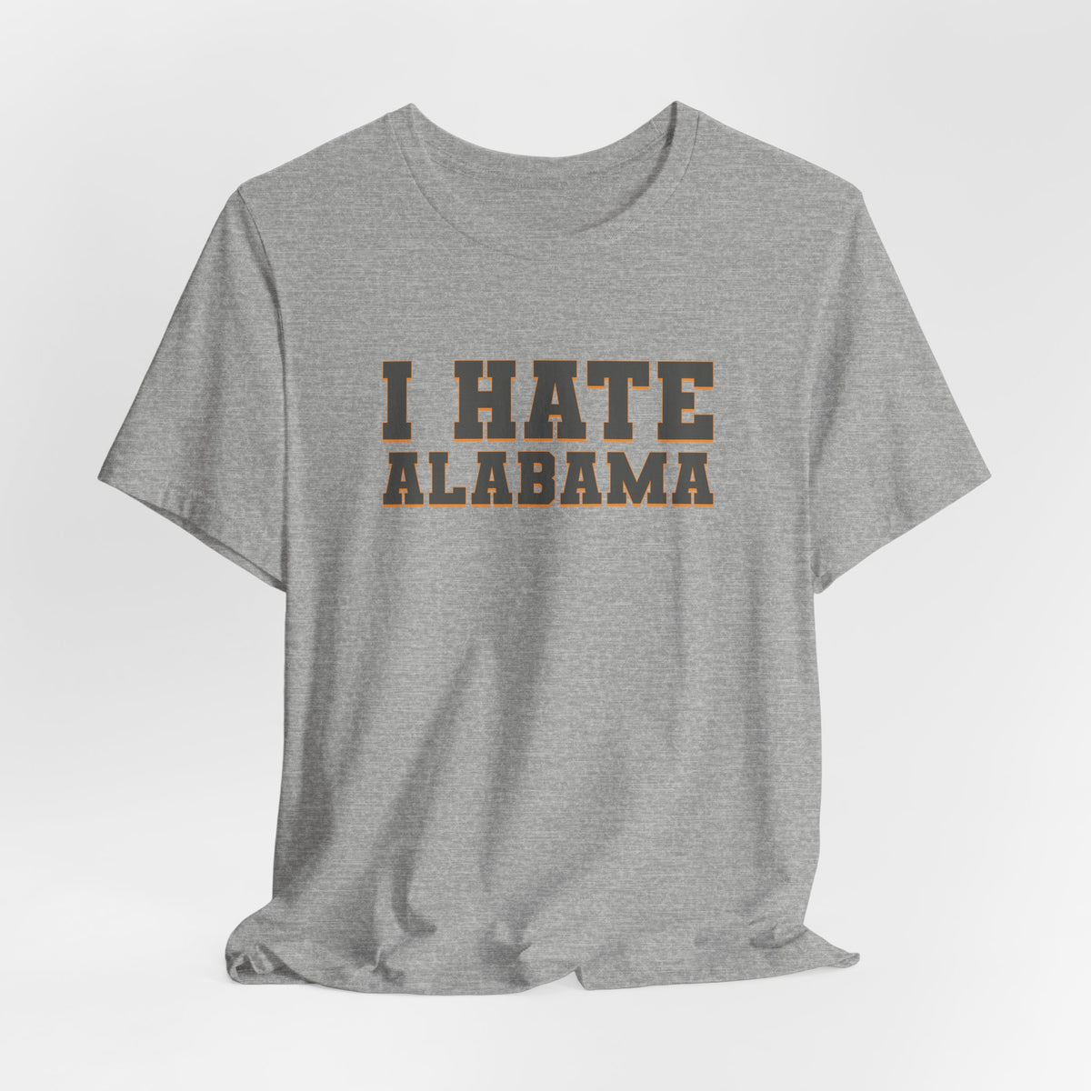 I Hate Alabama (for Tennessee fans) — Anti-Alabama College Football Fan T-Shirt
