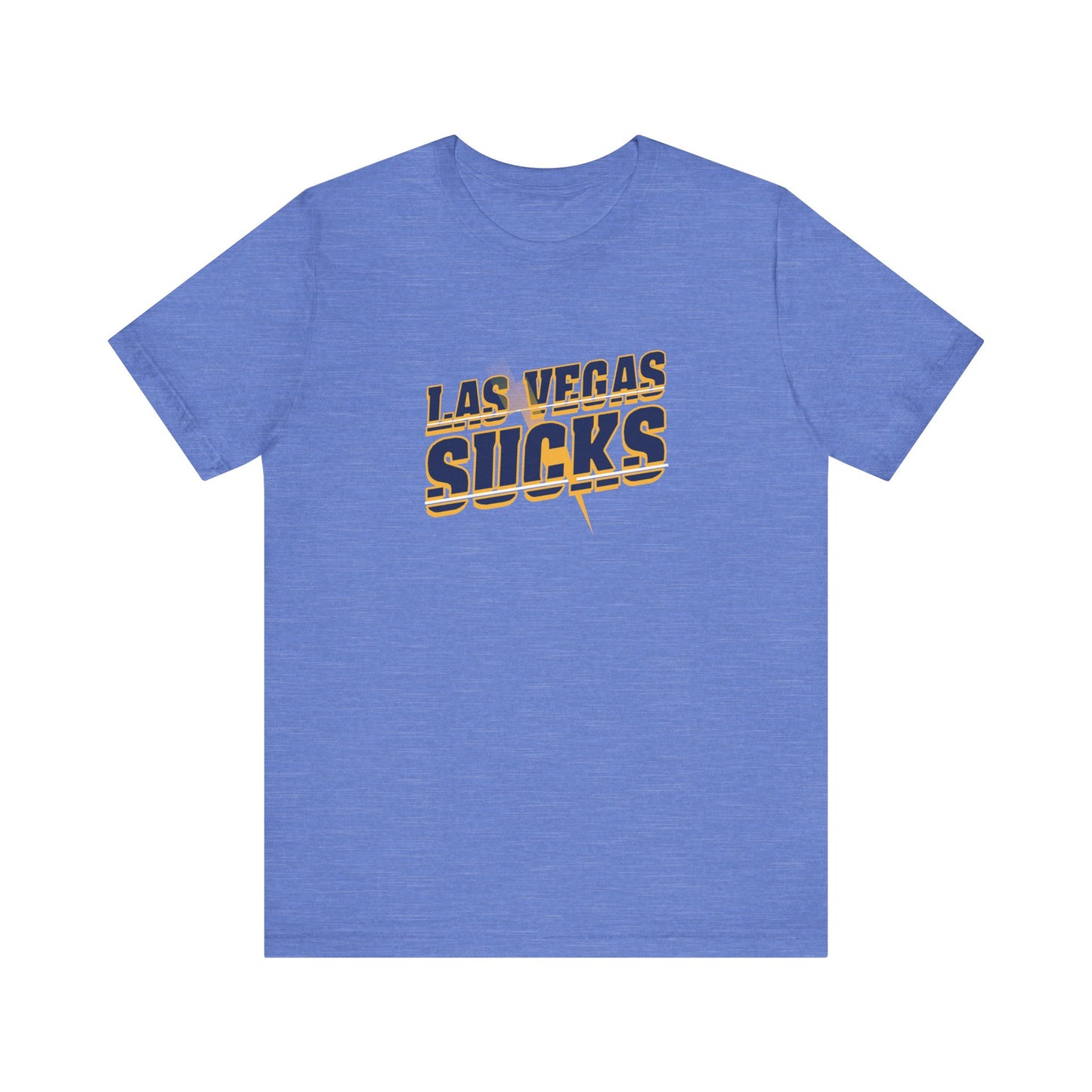 Vegas Sucks! (for Chargers fans) - Unisex Jersey Short Sleeve Tee