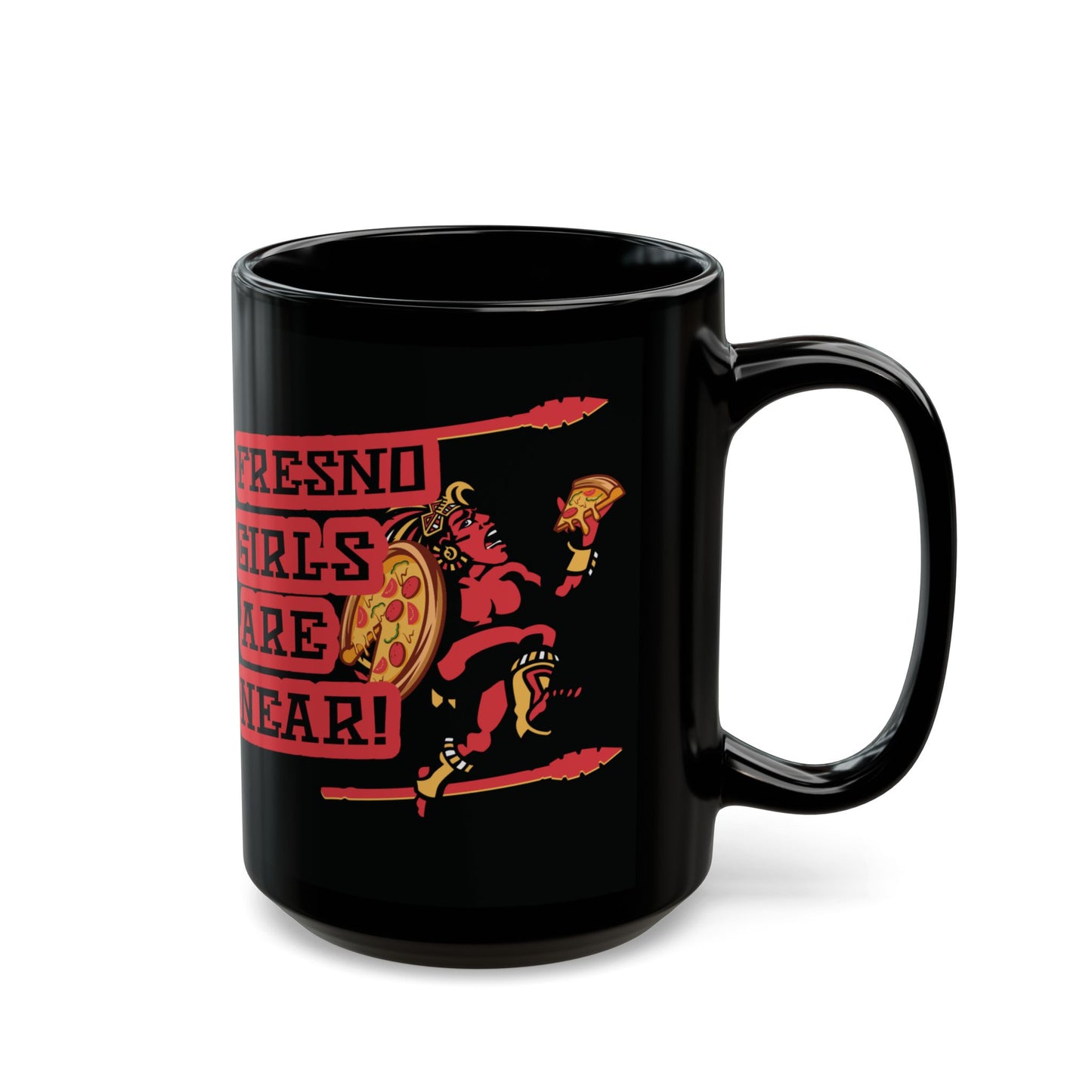 Hide Your Food! Fresno Girls Are Near! (for SDSU Aztecs fans) - Black Mug (11oz, 15oz)