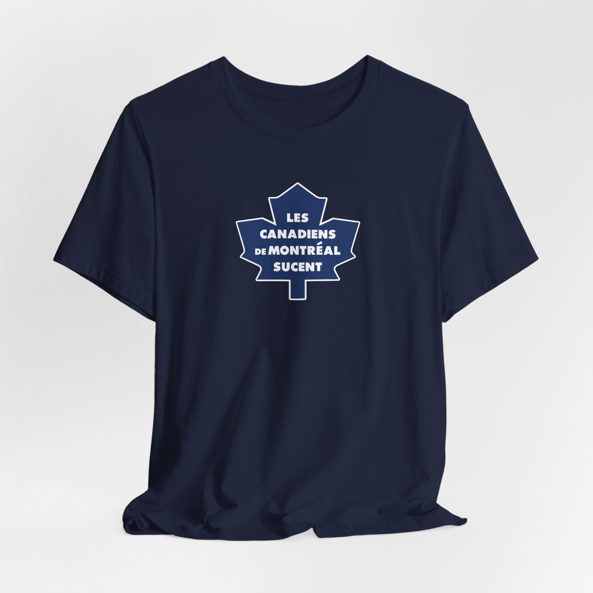 Les Canadiens de Montréal Sucent (for Toronto fans) - Unisex Jersey Short Sleeve Tee
