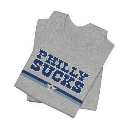 Philly Sucks (for Dallas fans) - Unisex Jersey Short Sleeve Tee