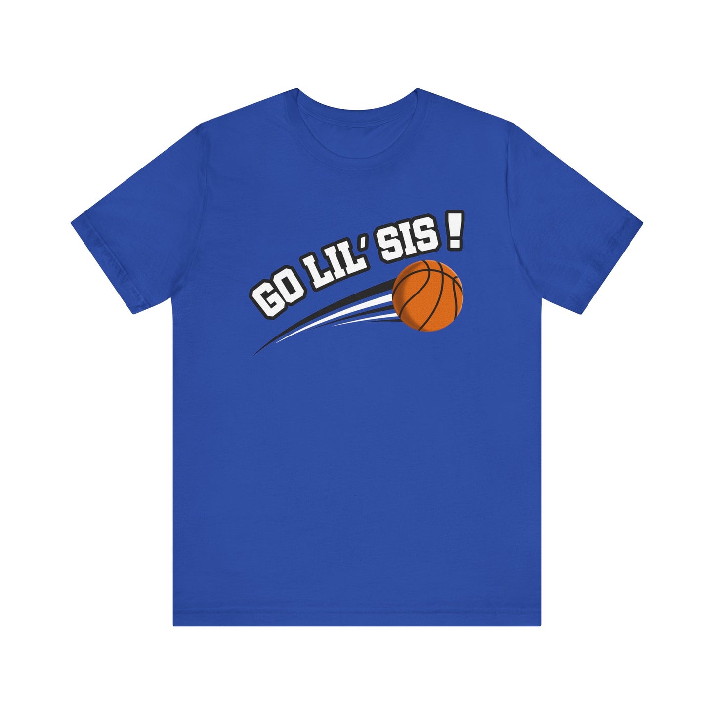 Go Lil' Sis! (Sibling Revelry Basketball) - Unisex Jersey Short Sleeve Tee