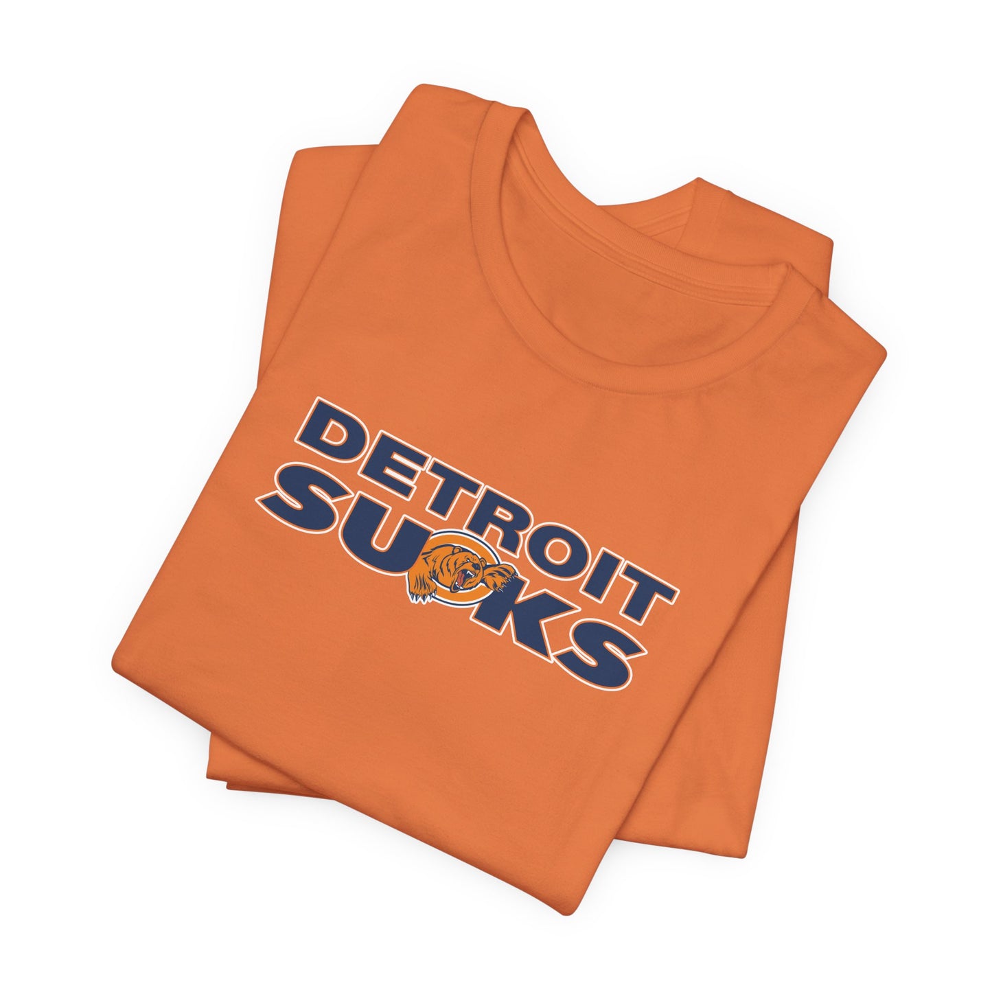 Deetroyt Sucks (for Chicago fans) - Unisex Jersey Short Sleeve Tee